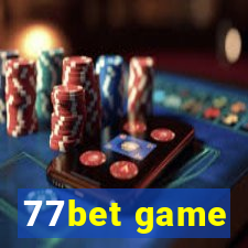 77bet game