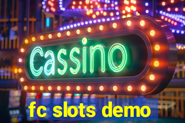 fc slots demo