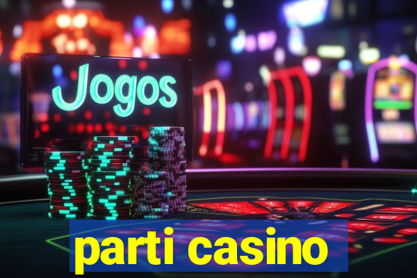 parti casino