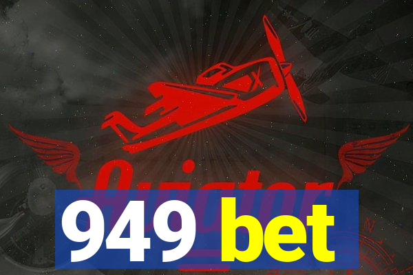 949 bet