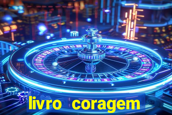 livro coragem desbravadores pdf