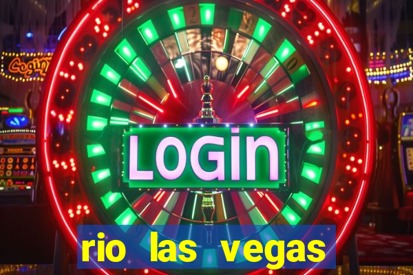 rio las vegas hotel and casino