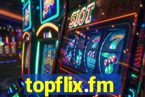 topflix.fm