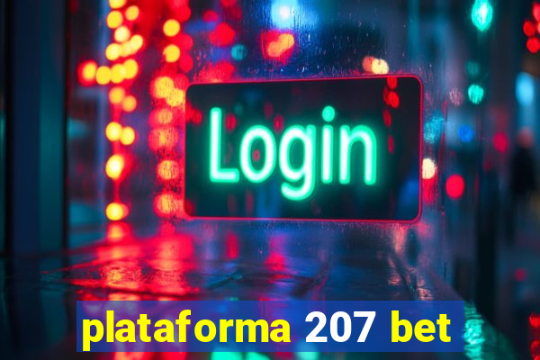 plataforma 207 bet