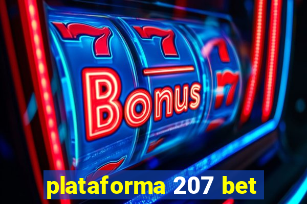 plataforma 207 bet