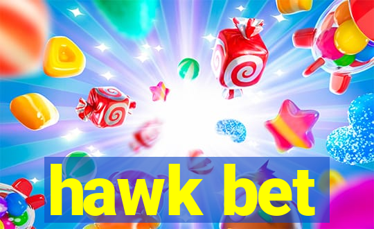 hawk bet