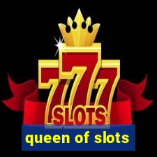 queen of slots