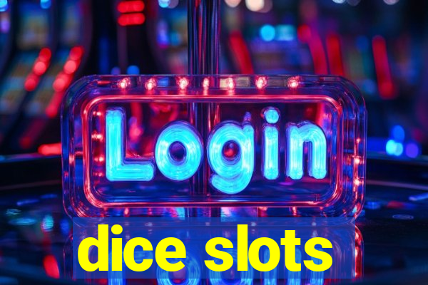 dice slots