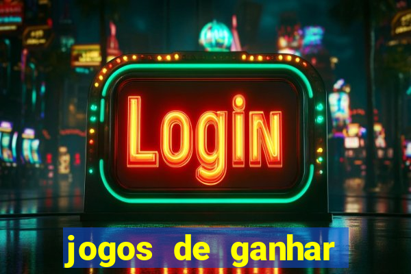 jogos de ganhar dinheiro de verdade slots