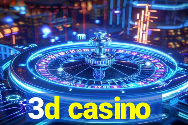 3d casino