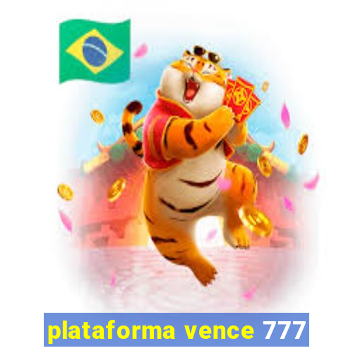 plataforma vence 777