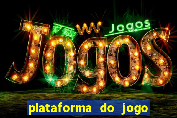 plataforma do jogo do tigre nova