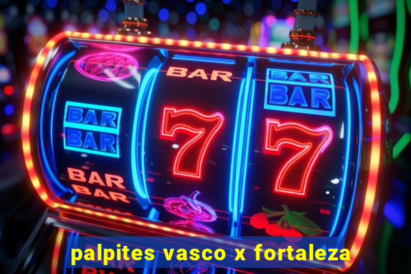 palpites vasco x fortaleza