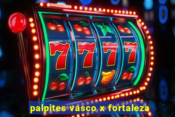 palpites vasco x fortaleza