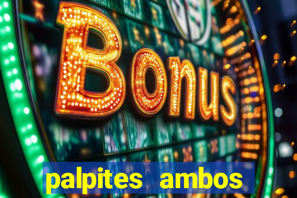 palpites ambos marcam hoje