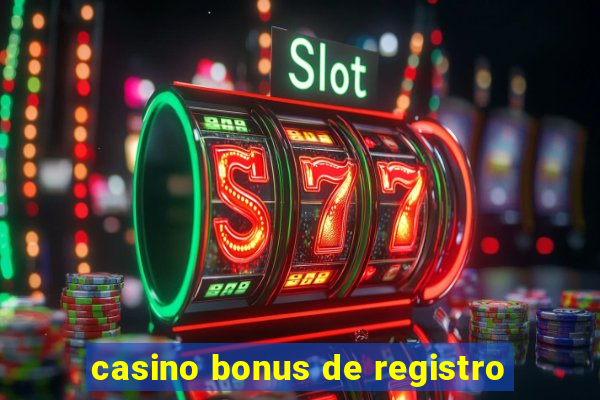 casino bonus de registro