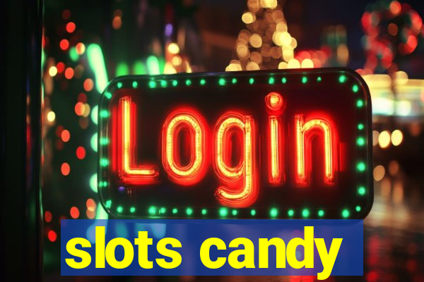 slots candy