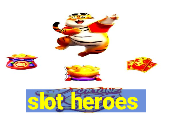 slot heroes