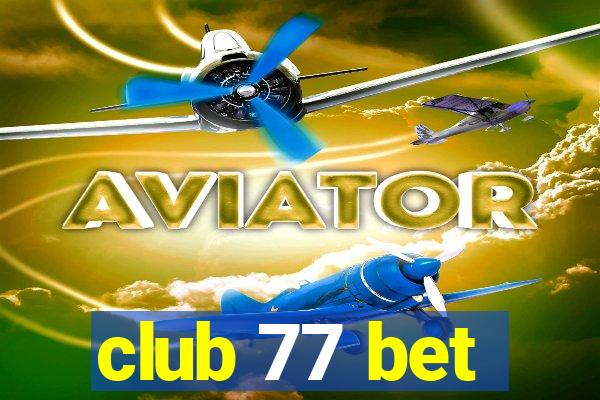 club 77 bet