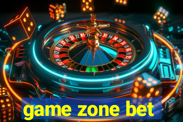 game zone bet