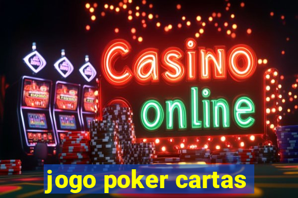 jogo poker cartas