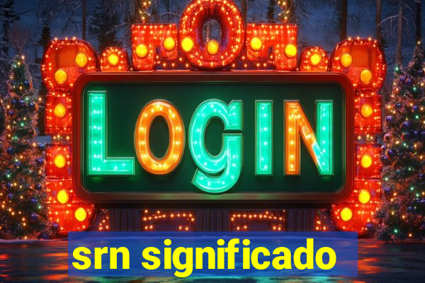 srn significado