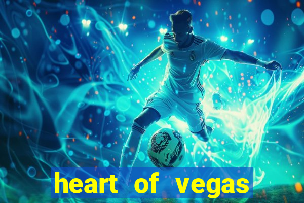 heart of vegas slots casino facebook