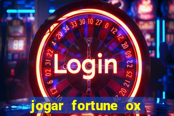 jogar fortune ox modo demo