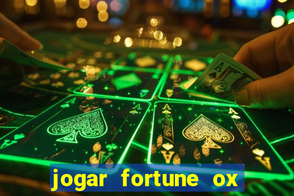 jogar fortune ox modo demo