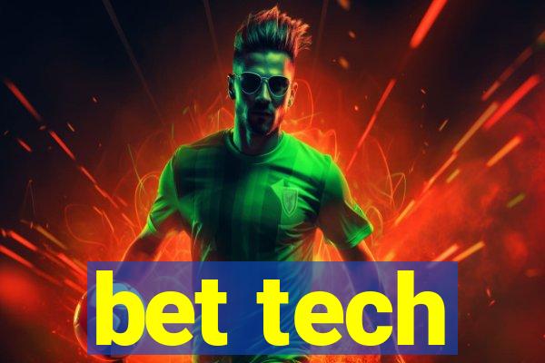 bet tech