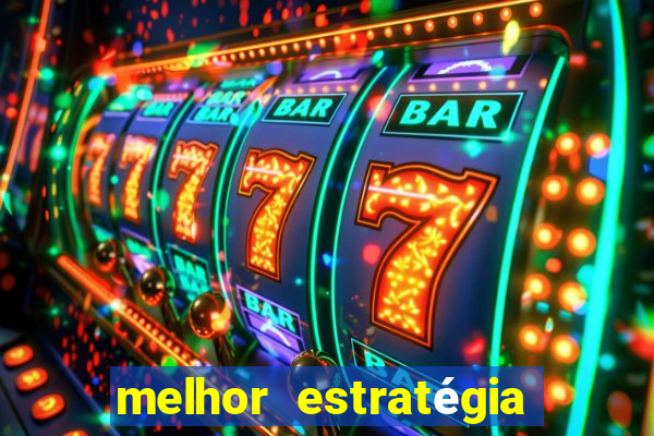 melhor estratégia para jogar fortune tiger