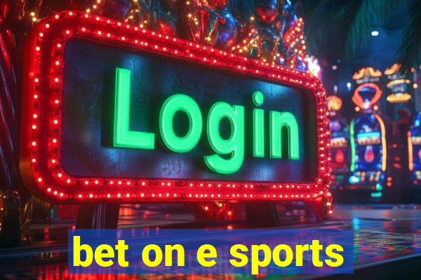 bet on e sports