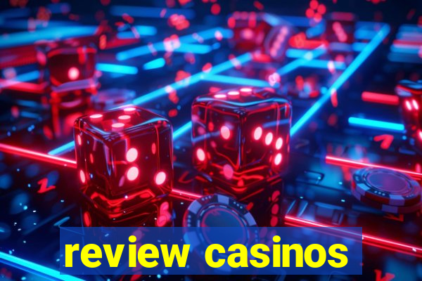 review casinos