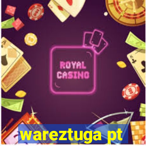 wareztuga pt