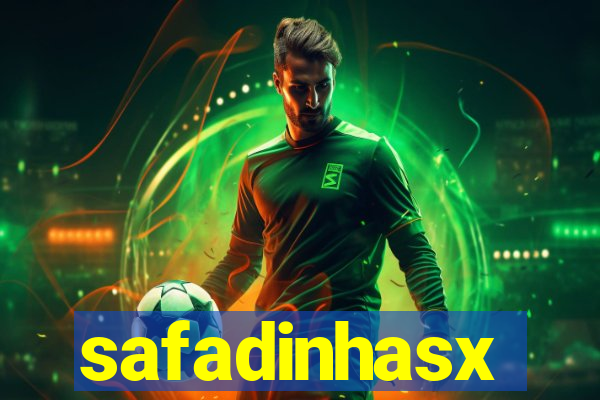 safadinhasx