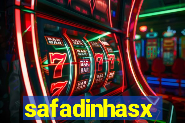 safadinhasx