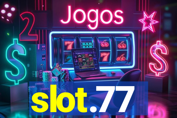 slot.77