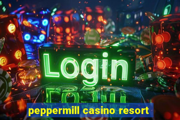 peppermill casino resort