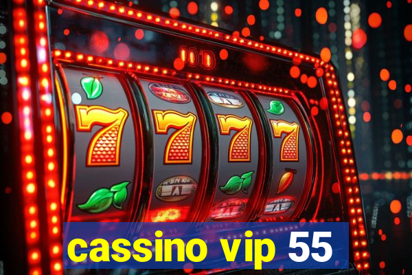 cassino vip 55