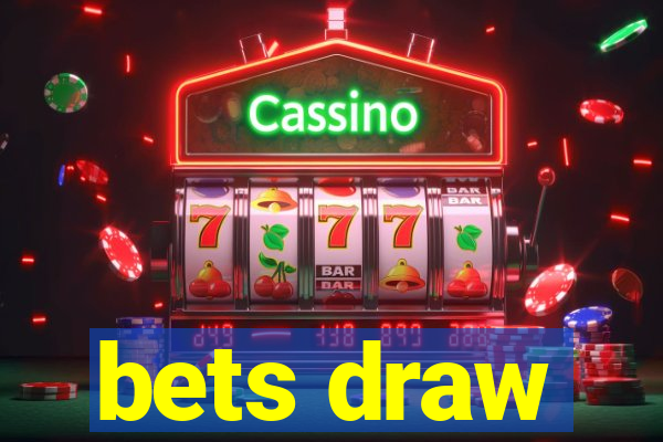 bets draw