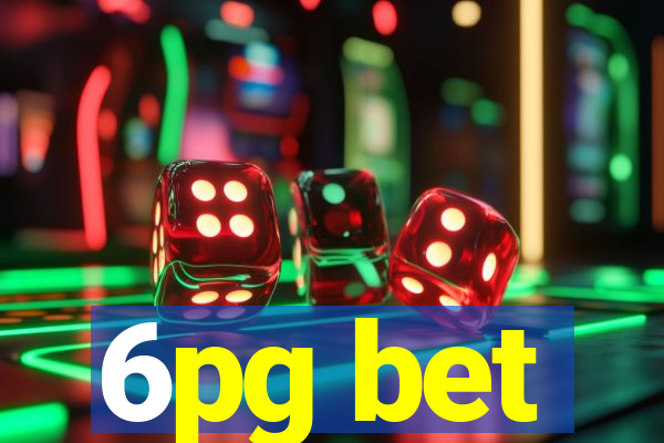 6pg bet