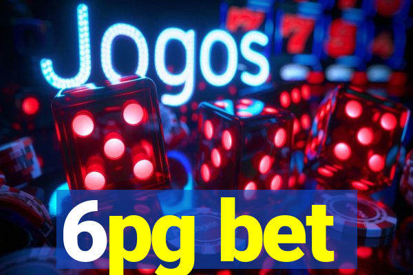 6pg bet