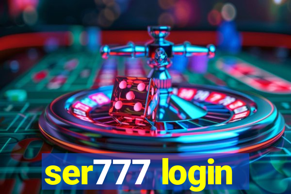 ser777 login