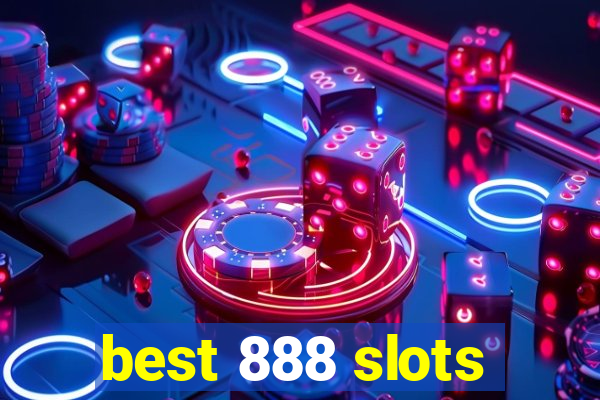 best 888 slots