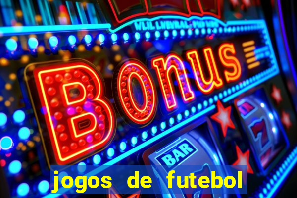 jogos de futebol de aposta