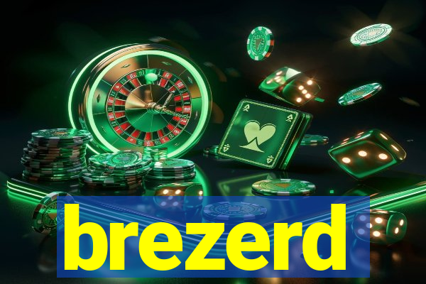 brezerd