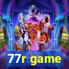 77r game