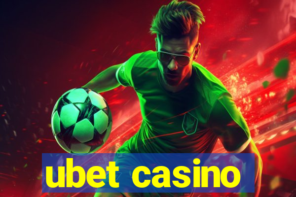 ubet casino