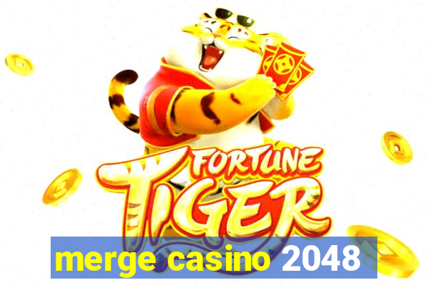 merge casino 2048