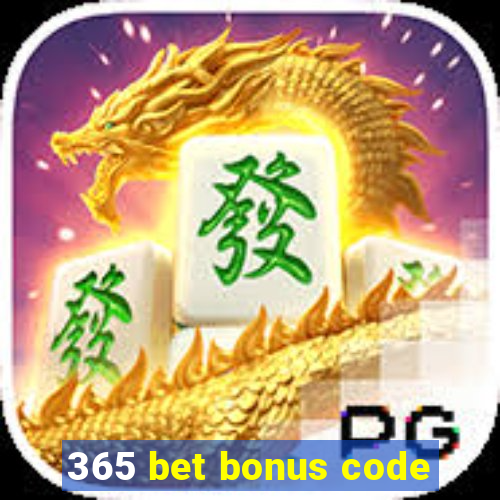 365 bet bonus code